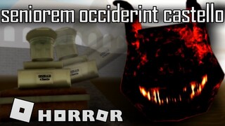 Roblox | seniorem occiderint castello - Horror experience