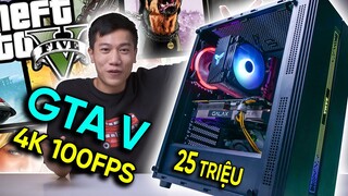 PC 25 Triệu chiến GTA V 4K 100FPS - Đỉnh!!!