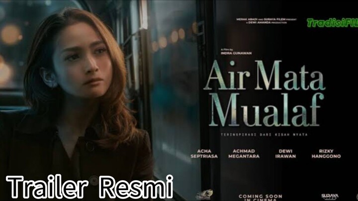 [New Film] Air Mata Mualaf (Trailer) 2025