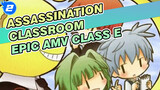 Assassination Classroom 
Epic AMV Class E_2