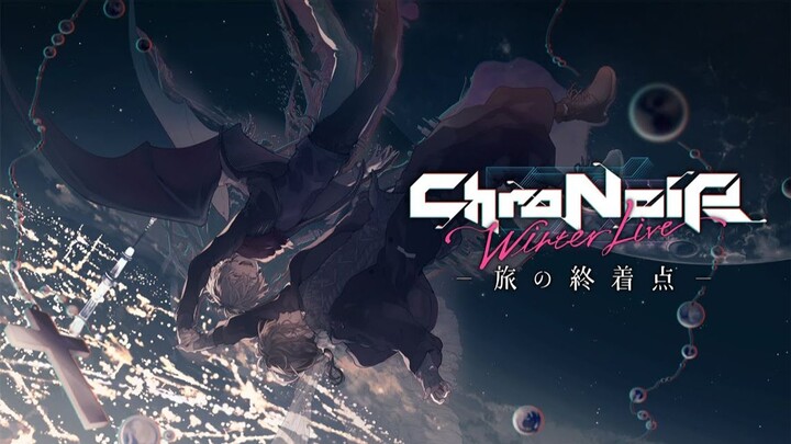 【3D LIVE】ChroNoiR Winter Live The End of the Journey【2022-02-27】