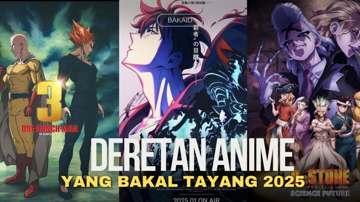 ANIME APA AJASIH YANG BAKAL TAYANG DI TAHUN 2025 INI?!?