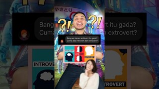 Ambivert itu GA ADA? Kamu introvert atau extrovert? #shorts