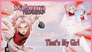 •Sakura Haruno-Thast My Girl• (AMV)