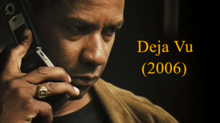 Deja Vu [2006]