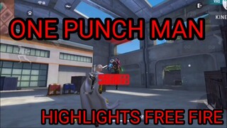 FREE FIRE HIGHLIGHTS// MODE ONE PUNCH MAN