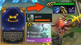 LÕI XỊN VVIP DRAVEN 3 SAO - 1 RỰA = LÊN BẢNG LÀ CÓ THẬT