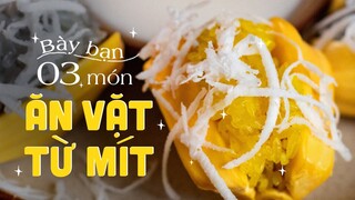 Công Thức 3 Món Ăn Vặt Lạ Miệng Từ Mít | Món Ngon Mỗi Ngày | Young Kitchen