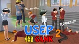 Drama Sakura School Simulator Indonesia | Usep and The Gank pt 2 (tamat)