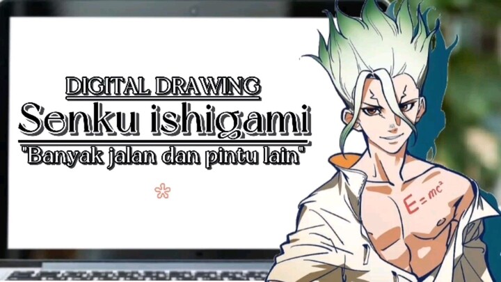 "Banyak jalan dan pintu lain". Senku Ishigami digital drawing.