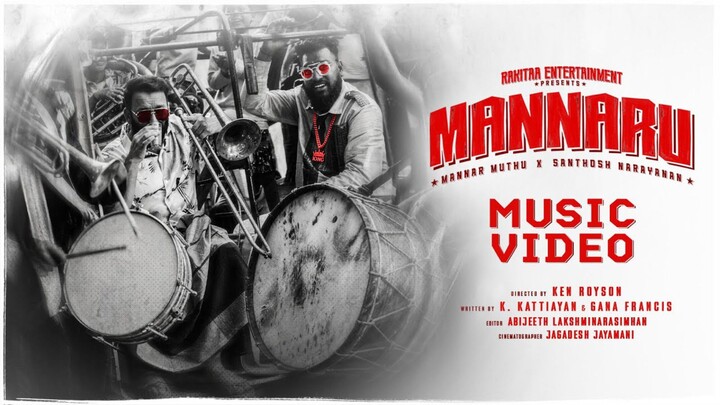 Mannaru - Music Video Tamil 4K - Gana Muthu, Santhosh Narayanan