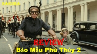 REVIEW PHIM BẢO MẪU PHÙ THỦY PHẦN 2 || NANNY MCPHEE AND THE BIG BANG || SAKURA REVIEW