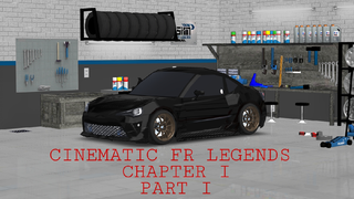 CINEMATIC FR-LEGENDS CHAPTER I PART I