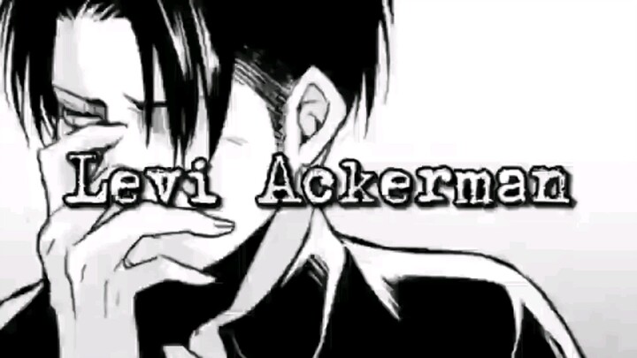 Levi Ackerman| Amv Edit