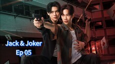 Jack & Joker ep 05 (sub indo)