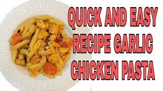 GARLIC BUTTERED CHICKEN PASTA Lhynn Cuisine