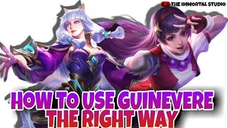 HOW TO USE GUINEVERE THE RIGHT WAY | THEY ALWAYS GANK ME| MOBILE LEGENDS