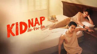 [Eng Sub] KIDNAP ลับ-จ้าง-รัก | EP.3 [4/4]