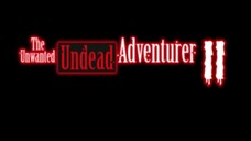The Unwanted Undead Adventurer Season 2 Trailer