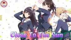 Đoán xem ai sẽ ngủ với anh đêm nay [AMV] Saenai Heroine no Sodatekata - Close To The Sun