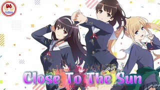 Đoán xem ai sẽ ngủ với anh đêm nay [AMV] Saenai Heroine no Sodatekata - Close To The Sun