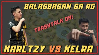 KARLTZY VERSUS KELRA | BALAGBAGAN SA RG 01