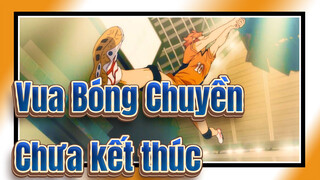 [Vua Bóng Chuyền!!] Bóng chưa chạm đất thì trận đấu chưa kết thúc