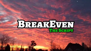 The Script - Breakeven (Lyrics) | KamoteQue Official