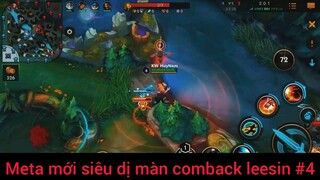 Meta mới siêu dị màn comback leesin #4