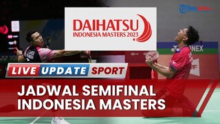 Jadwal Semifinal Indonesia Masters 2023: Jojo dan Chico Tampil Ditambah Leo/Daniel Amankan Tiket