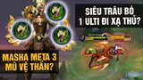 MLBB | MASHA META RANK VINH QUANG: 3 MŨ VỆ THẦN?! SIÊU TRÂU, 1 ULTI BAY MÀU XẠ THỦ? | Tốp Mỡ