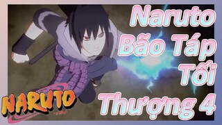 Naruto Bão Táp Tối Thượng 4