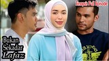 Sinopsis Drama Bukan Sekadar Lafaz Full Episode