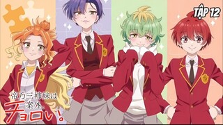 Mikadono Sanshimai wa Angai, Choroi - Tập 12_END [Việt sub]