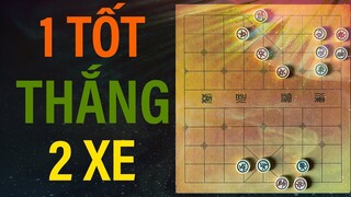 Thế cờ kỳ lạ - 1 Chốt thắng cả 2 Xe 😱😱😱