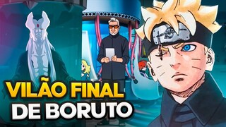 O FIM | O VILÃO FINAL DE BORUTO: TWO BLUE VORTEX!