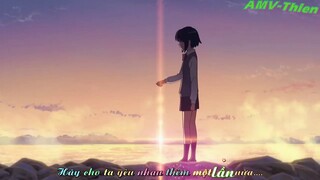 AMV   Yêu Lại Từ Đầu   Your Name  Sub Kara