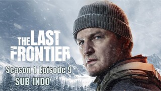 The Last Frontier (2025) Season 1 Episode 9 SUB INDO