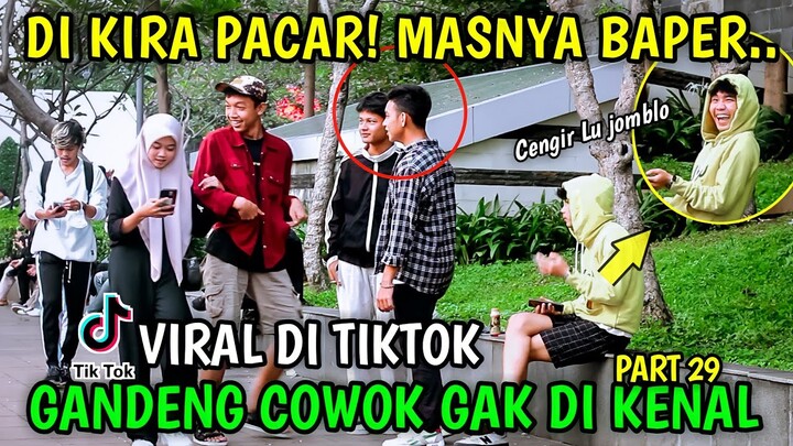 PART 29 - GANDENG COWOK GAK DI KENAL DI KIRA PACAR TERNYATA !! VIRAL DI TIKTOK