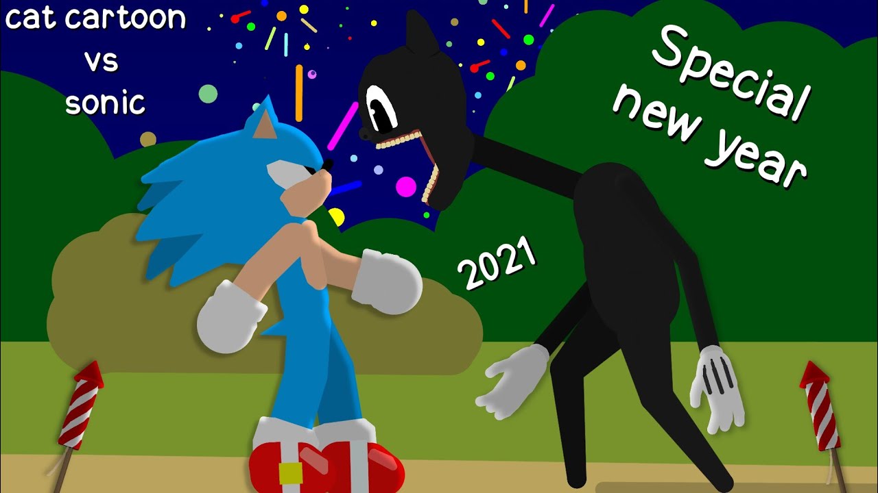 Cartoon Cat vs Sonic Special new year sticman animation - Bilibili