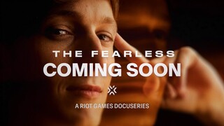 2022 VCT Documentary Series - The Fearless // Official Trailer