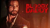 Bloody Daddy | New Full Hindi Movie 2023 | Full HD Movie