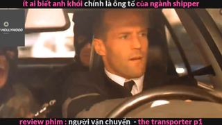 Người vận chuyển (p1) #rvphimhanhdong