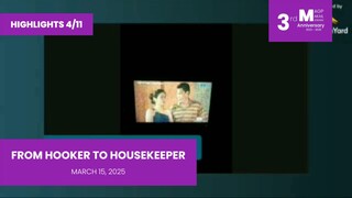 HIGHLIGHTS 4/11: From Hooker To Housekeeper • March 15, 2025 | Magpakailanman
