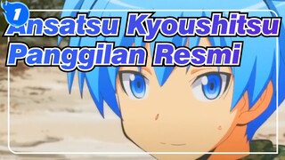 Ansatsu Kyoushitsu | AMV - Panggilan Resmi_1