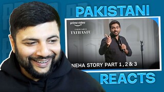 Pakistani Reacts To NEHA STORY PART 1, 2 & 3 | Zakir Khan | Tathastu