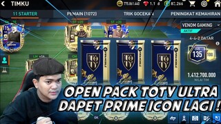 HOKI BANGETTT !!!! AKU DAPET PRIME ICON LAGI DAN PEMAIN 108+ DARI BUKA PACK TOTY ULTRA !!!