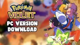 How I Downloaded Pokémon Violet Version on PC