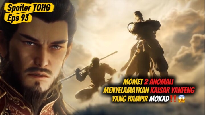 MOMENT KAISAR YANFENG DI SELAMATKAN 2 KAKEK QINMU🔥😱 [ Tohg eps 93 ]