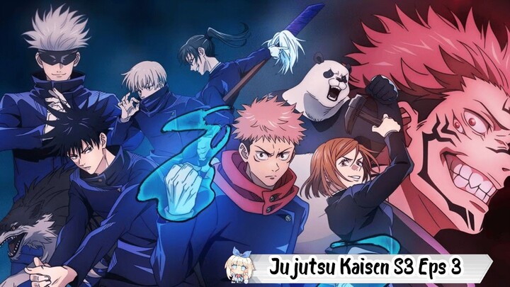 Jujutsu Kaisen S3 Eps 3 Sub Indo